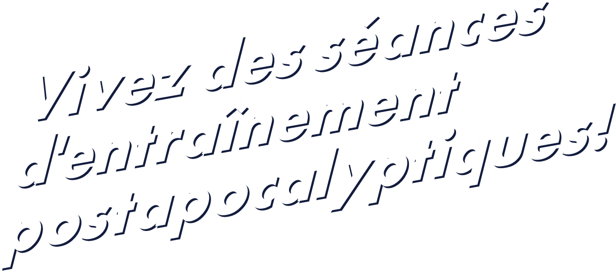 Vivez des séances d'entraînement postapocalyptiques!