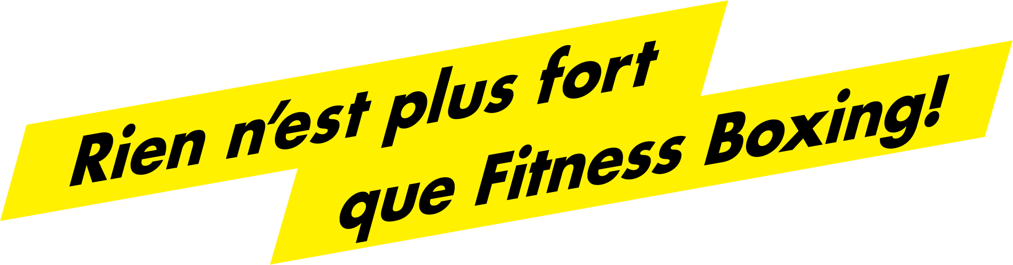 Rien n’est plus fort que Fitness Boxing !